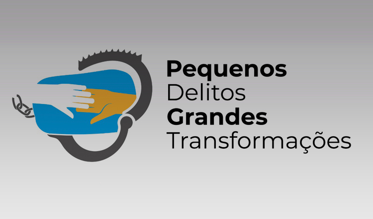 Projeto – Pequenos delitos, grandes transformações